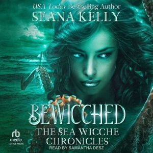 Bewicched, Seana Kelly