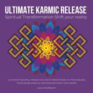 Ultimate karmic Release Spiritual Tra..., LoveAndBloom