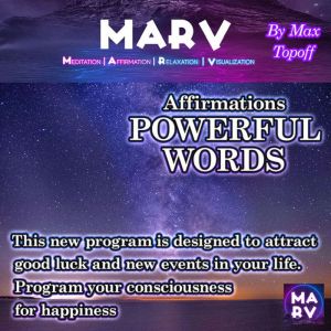 Affirmations Powerful Words, Max Topoff