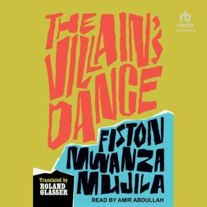 The Villains Dance, Fiston Mwanza Mujila