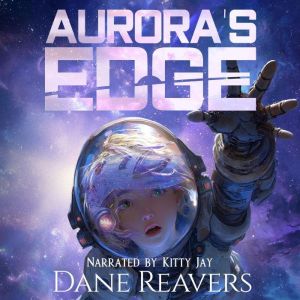 Auroras Edge, Dane Reavers