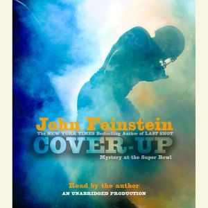 Coverup Mystery at the Super Bowl, John Feinstein