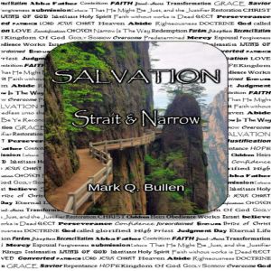 Salvation  Strait  Narrow, Mark Q. Bullen