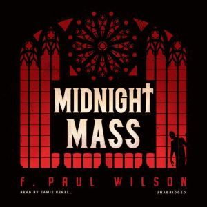 Midnight Mass, F. Paul Wilson