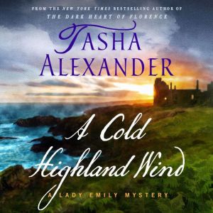 A Cold Highland Wind, Tasha Alexander