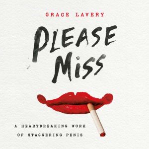 Please Miss, Grace Lavery