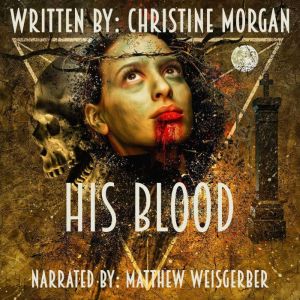 His Blood, Christine Morgan