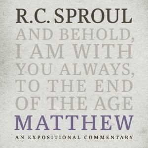 Matthew, R. C. Sproul
