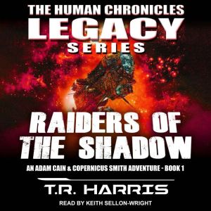 Raiders of the Shadow, T.R. Harris