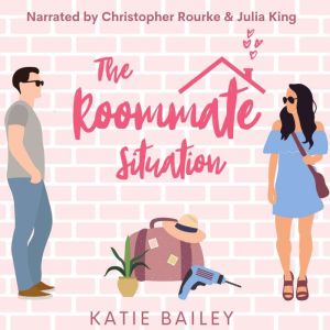The Roommate Situation, Katie Bailey