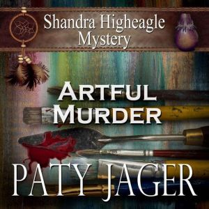 Artful Murder, Paty Jager