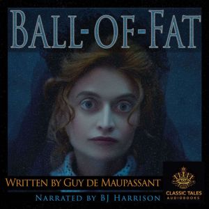 BallofFat, Guy de Maupassant