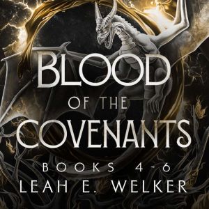 Blood of the Covenants, Books 4-6: Dragon's Crown, Dragon's Hope, and Dragon's Child