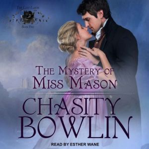The Mystery of Miss Mason, Chasity Bowlin