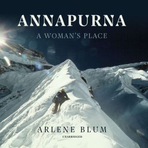 Annapurna: A Woman's Place, Arlene Blum