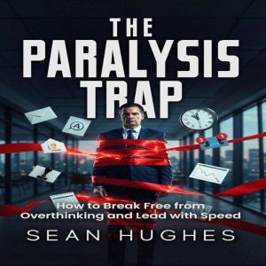 The Paralysis Trap, Sean Hughes