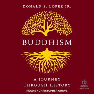 Buddhism: A Journey Through History