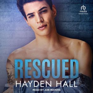 Rescued, Hayden Hall