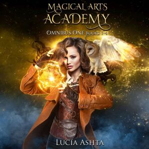 Magical Arts Academy Books 14, Lucia Ashta