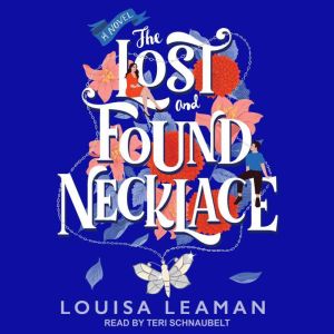 The Lost and Found Necklace, Louisa Leaman