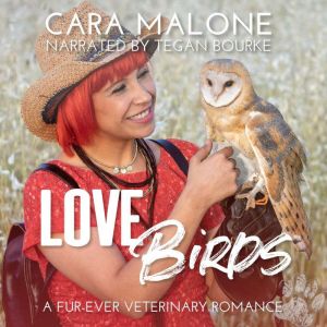 Lovebirds, Cara Malone