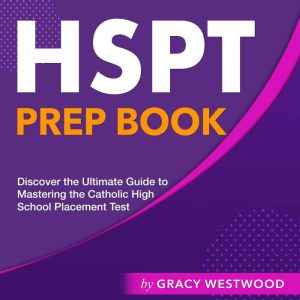 HSPT Prep Book, Gracy Westwood