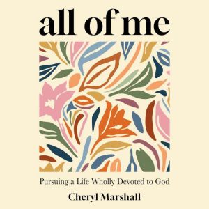 All of Me, Cheryl Marshall