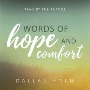 Words of Hope and Comfort