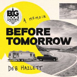 Before Tomorrow, Deb Hazlett
