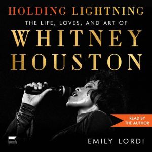 Holding Lightning, Emily Lordi
