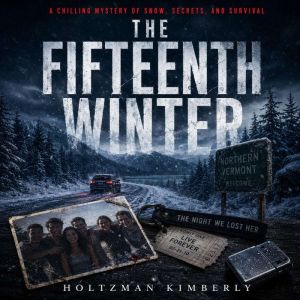 The Fifteenth Winter, Holtzman Kimberly