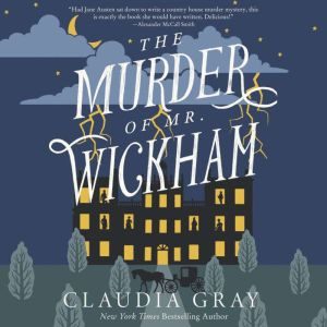 The Murder of Mr. Wickham, Claudia Gray