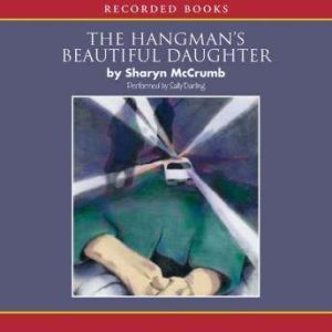 The Hangmans Beautiful Daughter, Sharyn McCrumb