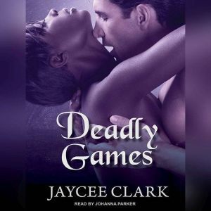 Deadly Games, Jaycee Clark