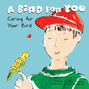 A Bird for You, Susan Blackaby