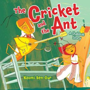 The Cricket and the Ant, Naomi BenGur