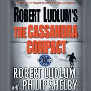 Robert Ludlums The Cassandra Compact..., Robert Ludlum