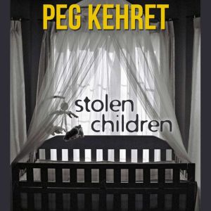 Stolen Children, Peg Kehret
