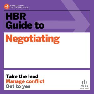 HBR Guide to Negotiating, Jeff Weiss