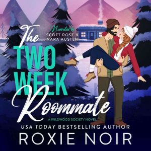 The Two Week Roommate, Roxie Noir