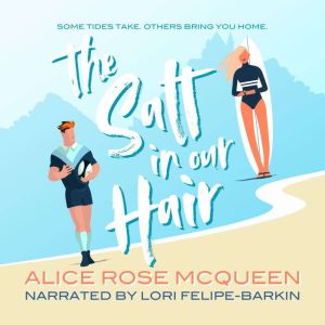 The Salt in our Hair: A coastal love story about grief, sisters, and second chances