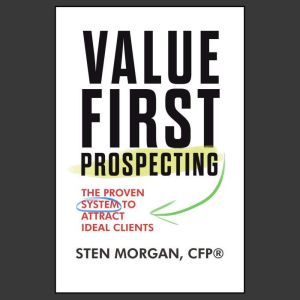 Value First Prospecting, Sten Morgan