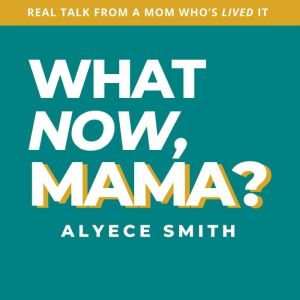 WHAT NOW, MAMA?: The No-Fluff, First-Year Guide for Autism Moms Who Want Clarity, Calm, and a Plan