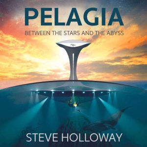 Pelagia, Steve Holloway