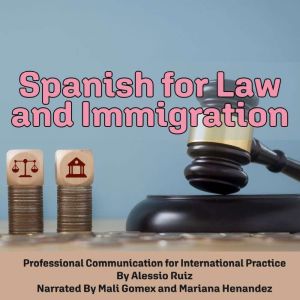 Spanish for Law and Immigration, Alessio Ruiz