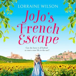Jojos French Escape, Lorraine Wilson