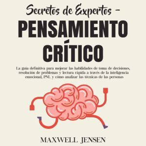 Secretos de Expertos  Pensamiento Cr..., Maxwell Jensen