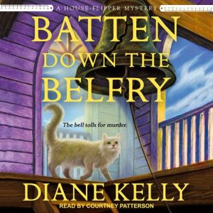 Batten Down the Belfry, Diane Kelly