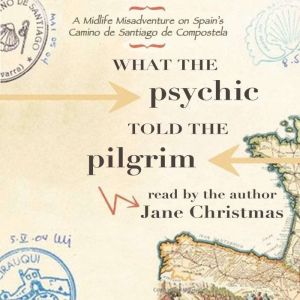 What the Psychic Told the Pilgrim, Jane Christmas