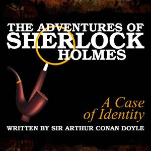 The Adventures of Sherlock Holmes A ..., Sir Arthur Conan Doyle